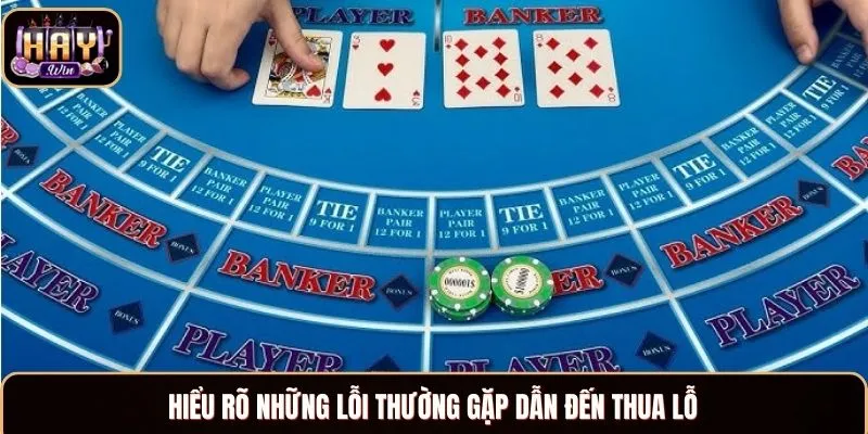 Hiểu rõ những lỗi thường gặp dẫn đến thua lỗ