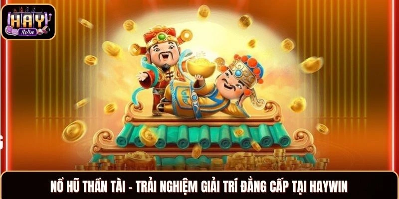 Nổ hũ thần tài