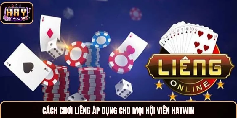 Cách Chơi Liêng - Quy Tắc So Sánh Điểm, Mẹo Hay Từ Cao Thủ Cách chơi Liêng áp dụng cho mọi hội viên Haywin