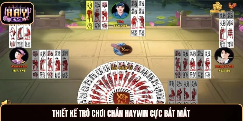 Thiết kế trò chơi Chắn Haywin cực bắt mắt