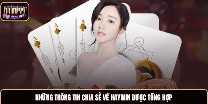 Haywin Những thông tin chia sẻ về Haywin được tổng hợp